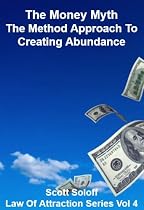 The Money Myth - The Method Approach To Creating Abundance (Law Of Attraction Series)-From Free Kindle Books Library Click to Download Free Kindle Book -> The Money Myth - The Method Approach To Creating Abundance (Law Of Attraction Series)