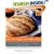Artisan Bread in Five Minutes a Day: The Discovery That Revolutionizes Home Baking