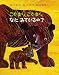 Baby Bear, Baby Bear, What Do You See? (Japanese Edition) by Bill Martin
