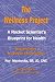 The Wellness Project: A Rocket Scientist's Blueprint For Health
