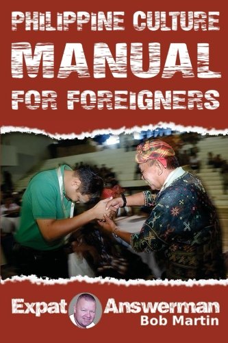 Philippine Culture Manual for Foreigners: Understanding the Culture of the Philippines