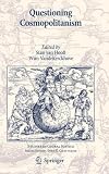 Questioning Cosmopolitanism (Studies in Global Justice)