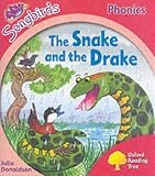 Oxford Reading Tree: Stage 4: Songbirds: The Snake and the Drake (Ort Songbirds Phonics Stage 4)
