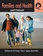 Families and Health: Volume III in the Families in the 21st Century Series