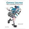 Gothic Lolitas: How to Draw Manga Step by Step