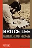 Letters of the Dragon (Bruce Lee Library)