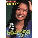 bouncing back dealing with the stuff life throws at you scholastic choices
