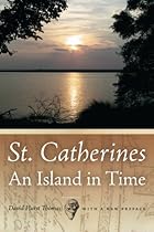St. Catherines: An Island in Time (Georgia Humanities Council Publication Ser.) St. Catherines: An Island in Time (Georgia Humanities Council Publication Ser.)
