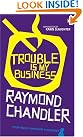 Trouble is My...