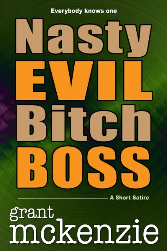 Nasty Evil Bitch Boss (Short Story)