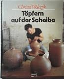 Töpfern auf der Scheibe