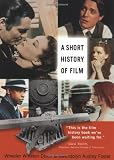 A Short History of Film [Paperback] [2008] 1 Ed. Wheeler Winston Dixon, Gwendolyn Audrey Foster