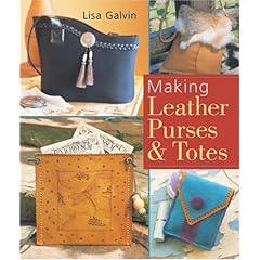 【クリックで詳細表示】Making Leather Purses ＆ Totes： Lisa Galvin： 洋書