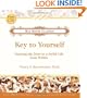 Key to Yourself: Opening the Door to a Joyful Life from Within (Hay House Classics)