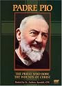 Padre Pio: The Priest Who Bore the Wounds of Christ
