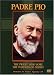 Padre Pio: The Priest Who Bore the Wounds of Christ