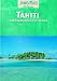 Tahiti und Französisch-Polynesien