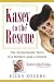 Kasey to the Rescue: The Remarkable Story of a Monkey and a Miracle