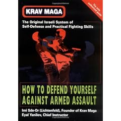 Krav Maga: How to Defend Yourself Against Armed Assault