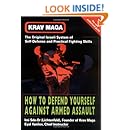 Krav Maga: How to Defend Yourself Against Armed Assault