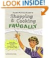 Joyful Momma's Guide to Shopping & Cooking Frugally