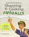 Joyful Momma's Guide to Shopping & Cooking Frugally