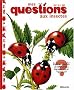 Mes Questions aux insectes : Documentaire - D�s 7 ans