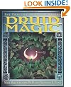 Druid Magic: The Practice of Celtic Wisdom