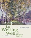 Steps to Writing Well with Additional Readings