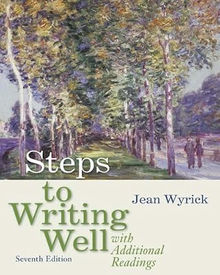 Steps to Writing Well with Additional Readings