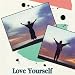Love Yourself