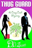 Thug Guard (a Cozy Cash Mystery)