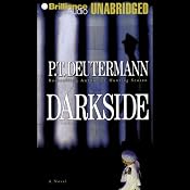Darkside | [P. T. Deutermann]