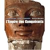 L'Empire des Conqu�rants : L'Egypte au Nouvel Empire (1560-1070 avant J�sus-Christ)