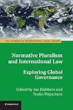 Normative pluralism and international law : exploring global governance