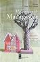 Ma cuisine de Madagascar : Recettes, saveurs et culture alimentaire au pays des l�muriens