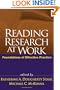 Reading Research at Work: Foundations of Effective Practice