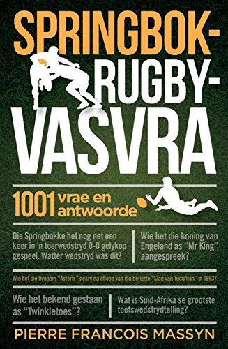 Springbok-rugbyvasvra: 1001 vrae en antwoorde (Afrikaans Edition)