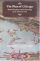 The Plan of Chicago: Daniel Burnham and the Remaking of the American City (Chicago Visions and Revisions)