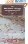 The Plan of Chicago: Daniel Burnham and the Remaking of the American City (Chicago Visions and Revisions)