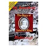 An American HolocaustThe Story of Lataine's Ring