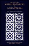 Two Treatises: Mutual Reminding & Good Manners