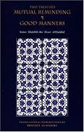 Two Treatises: Mutual Reminding & Good Manners