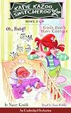 Oh, Baby & Girls Don't Have Cooties (Katie Kazoo Switcheroo, Books 3 & 4)
