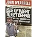 Isle of Wight to Get Ceefax: And Other Groundbreaking Stories from Newsbiscuit