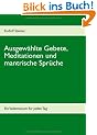 Ausgew�hlte Gebete, Meditationen und mantrische Spr�che: Ein Vademecum f�r jeden Tag