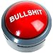 The Official Bullsh*t Button (BS Button)