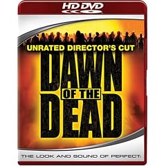 Dawn of the Dead (Unrated Director's Cut) [HD DVD]