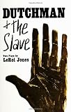 Dutchman and The Slave: Two Plays [Paperback] [1971] LeRoi Jones