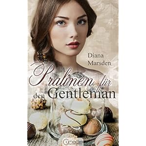 Pralinen für den Gentleman (Die Wedmores 1)